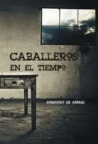 Caballeros en el Tiempo