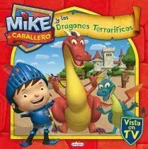 Mike el Caballero y los Dragones Terroríficos