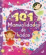 101 Manualidades de Hadas