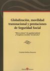 GLOBALIZACIÓN, MOVILIDAD TRANSNACIONAL Y PRESTACIONES DE SEGURIDAD SOCIAL