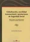 Globalización, Movilidad Transnacional y Prestaciones de Seguridad Social