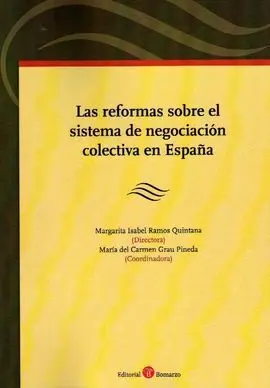 Las Reformas Sobre el Sistema de Negociación Colectiva en España