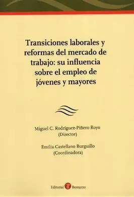 Transiciones Laborales y Reformas del Mercado de Trabajo