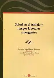 Salud en el Trabajo y Riesgos Laborales Emergentes