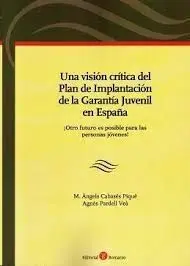 Una Vision Critica del Plan de Implantacion de la Garantia Juvenil en España