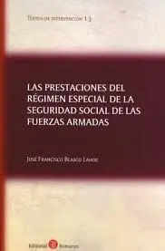 Prestaciones del Régimen Especial de la Seguridad Social de las Fuerzas Armadas