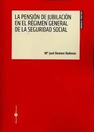 La Pensión de Jubilación en el Régimen General de la Seguridad Social