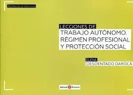 Lecciones de Trabajo Autonomo. regimen Profesional y Proteccion Social