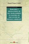 DERECHOS Y OBLIGACIONES DE LOS TRABAJADORES EN MATERIA DE PREVENCION DE RIESGOS LABORALES