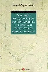 Derechos y Obligaciones de los Trabajadores en Materia de Prevencion de Riesgos Laborales