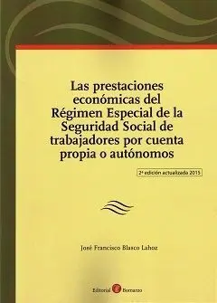 Las Prestaciones Economicas del Regimen Especial de la Seguridad Social de Trabajadores por Cuenta Propia o Autonomos