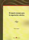 EL ESPACIO EUROPEO PARA LA NEGOCIACION COLECTIVA