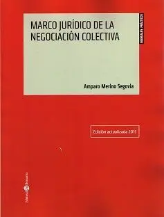 Marco Jurídico de la Negociación Colectiva