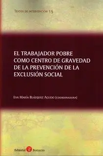 Trabajador Pobre Como Centro de Gravedad de la Prevención de la Exclusión Social