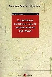 El Contrato Eventual para el Primer Empleo del Joven