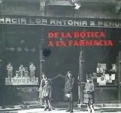 De la Botica a la Farmacia