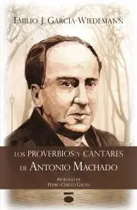 Los Proverbios y Cantares de Antonio Machado
