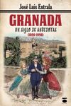 GRANADA, UN SIGLO DE ANECDOTAS (1890-1990)