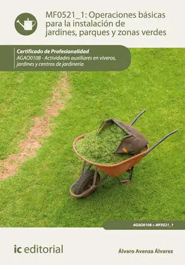 Operaciones Básicas para la Instalación de Jardines, Parques y Zonas Verdes