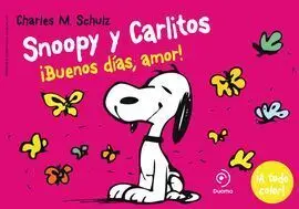 Snoopy y Carlitos. 6: ¡Buenos Dias, Amor!