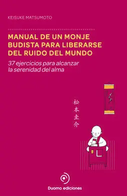 Manual de un Monje Budista para Liberarse del Ruido