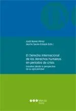 El Derecho Internacional de los Derechos Humanos en Periodos de Crisis