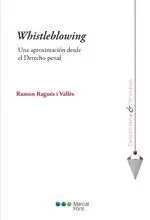 Whistleblowing una Aproximacion Desde el Derecho Penal