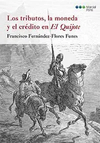 Los Tributos, la Moneda y el Credito en el Quijote