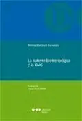 La Patente Biotecnológica y la Omc