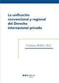 La Unificacion Convencional y Regional del Derecho Internacional Privado