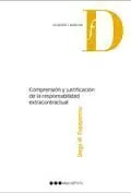 Compresión y Justificación de la Responsabilidad Extracontractual