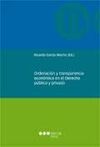 ORDENACION Y TRANSPARENCIA ECONOMICA EN EL DERECHO PUBLICO Y PRIVADO