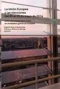 La Union Europea y las Elecciones del 22 Al 25 de Mayo de 2014