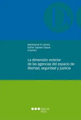 La Dimensión Exterior de las Agencias del Espacio de Libertad, Seguridad y Justi