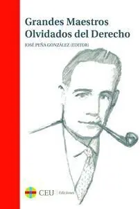 Grandes Maestros Olvidados del Derecho