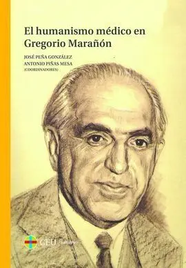El Humanismo Médico en Gregorio Marañón