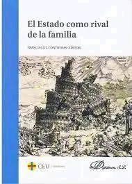 El Estado Como Rival de la Familia