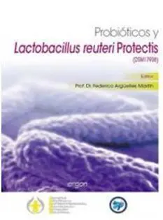 Probióticos y Lactobacillus Reuteri Protectis