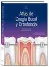 ATLAS DE CIRUGÍA BUCAL Y ORTODONCIA