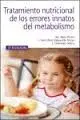 Tratamiento Nutricional de los Errores Innatos del Metabolismo. 3ª Edición
