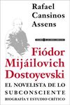 FIÓDOR MIJÁILOVICH DOSTOYEVSKI, EL NOVELISTA DE LO SUBCONSCIENTE. BIOGRAFÍA Y ES