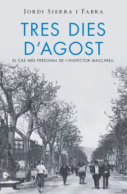 Tres Dies D'agost (Inspector Mascarell 7)