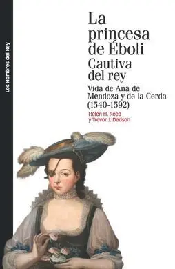 La Princesa de Éboli. Cautiva del Rey