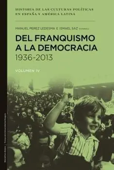 Del Franquismo a la Democracia, 1936-2013