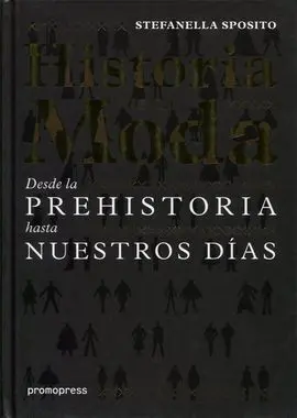 Historia de la Moda - Desde la Prehistoria Hasta nuestros Días