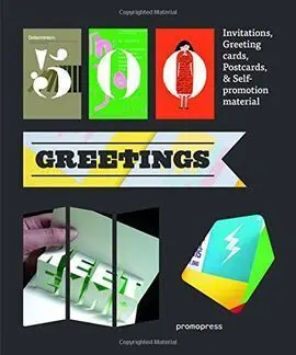 500 Greetings. Invitations, Greeting Cards, Postcards & Self-Promotion Material