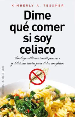 Dime que Comer si Soy Celiaco