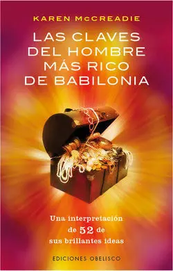 Las Claves del Hombre Más Rico de Babilonia