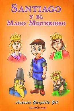 Santiago y el Mago Misterioso