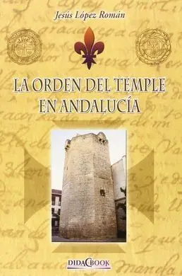 La Orden del Temple en Andalucia